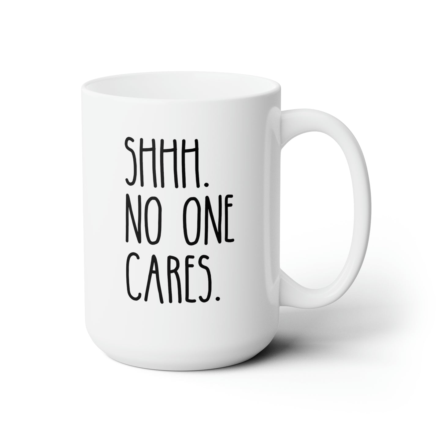 Shhh No One Cares 15oz white funny large coffee mug gift for introvert humor sarcastic sarcasm quote sassy rude her social waveywares wavey wares wavywares wavy wares