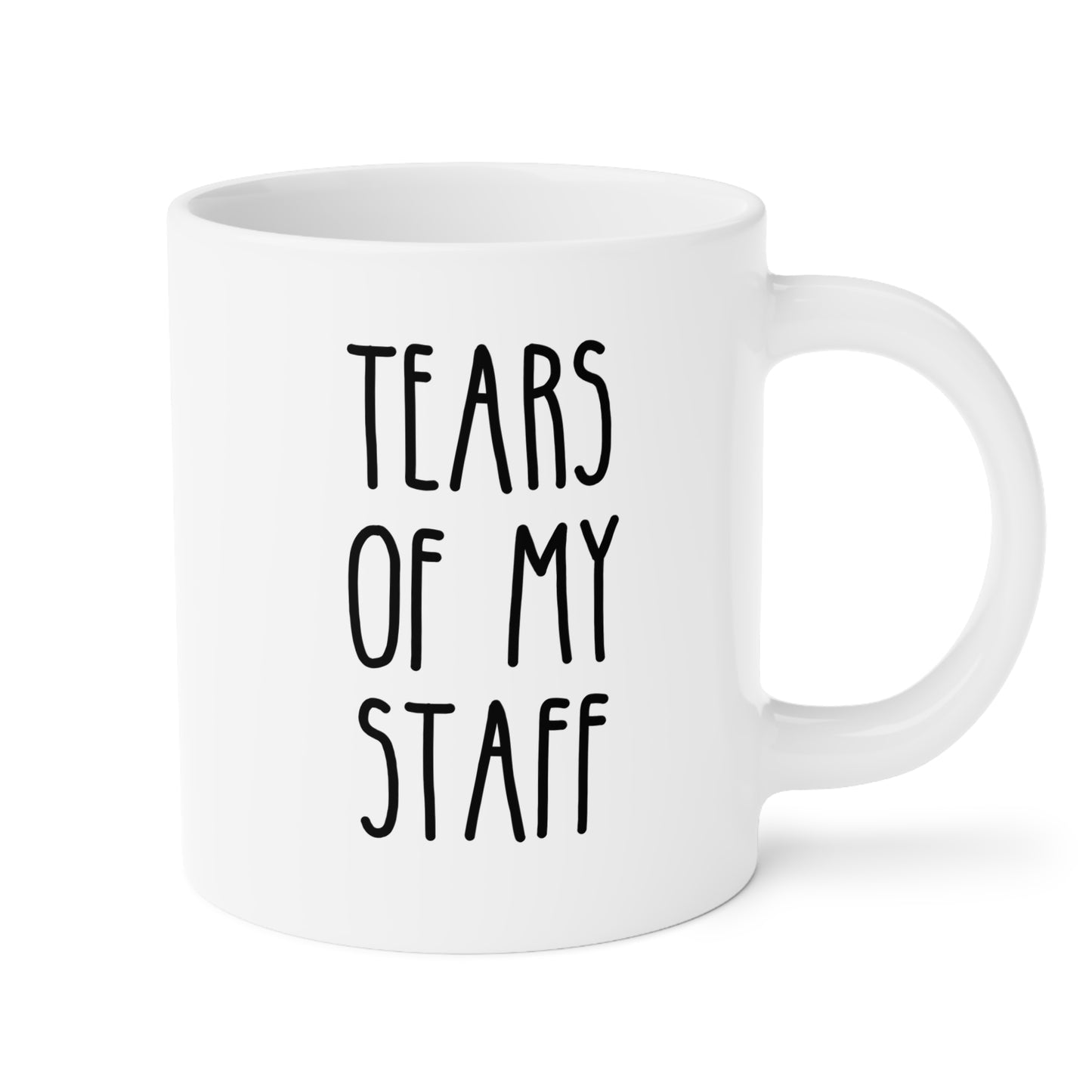 Tears Of My Staff 20oz white funny large coffee mug gift for Boss day Manager Team Leader Employee birthday Christmas occasion waveywares wavey wares wavywares wavy wares