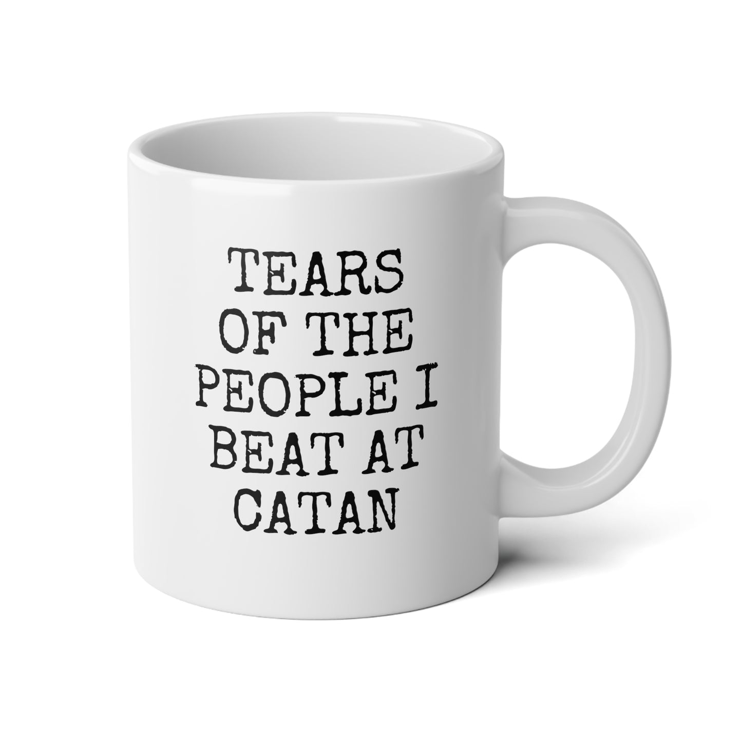 Tears Of The People I Beat At Catan 20oz white funny large coffee mug gift for friends board games player him her settlers waveywares wavey wares wavywares wavy wares