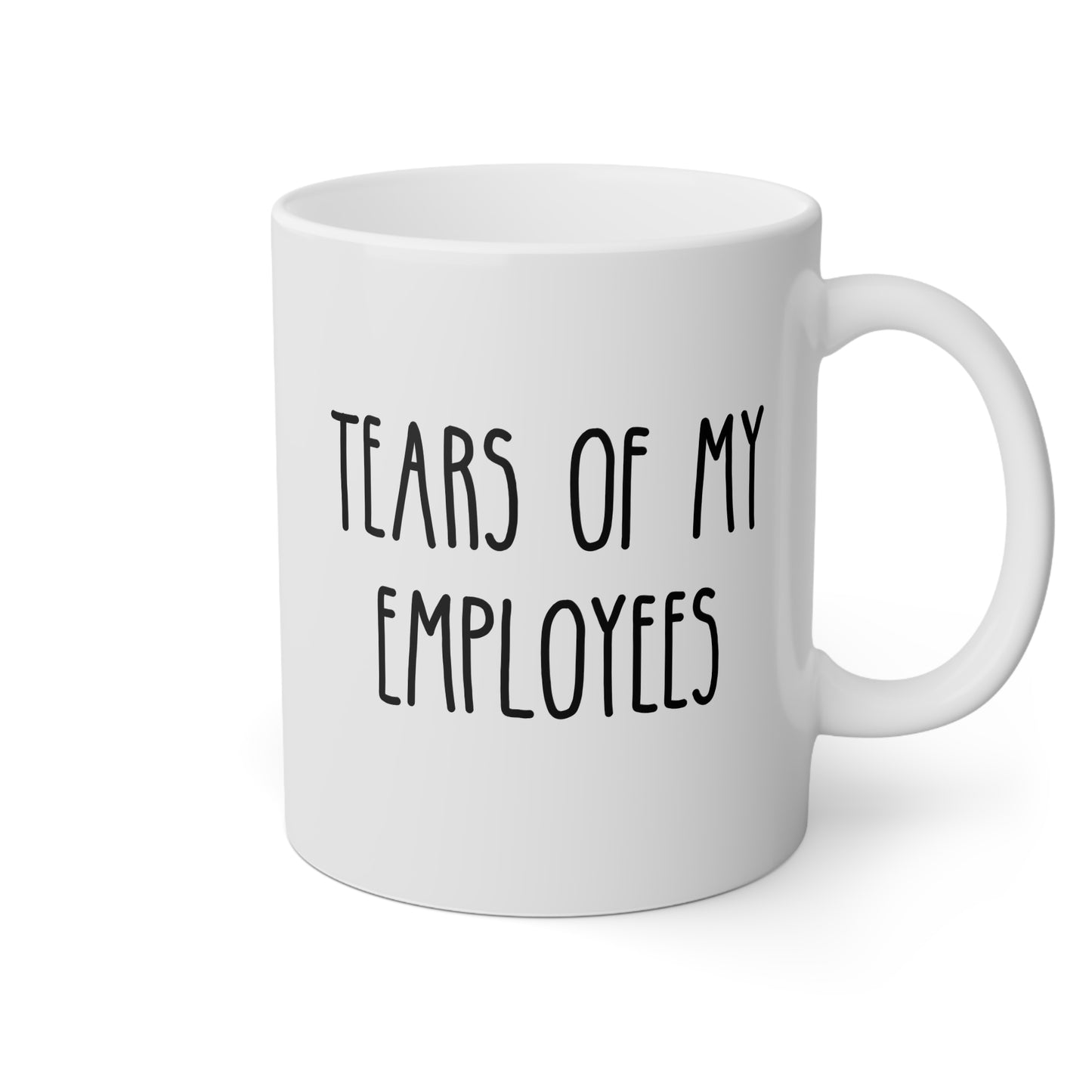 Tears of my Employees 11oz white funny large coffee mug gift for boss manager team leader staff company office work birthday Christmas occasion waveywares wavey wares wavywares wavy wares