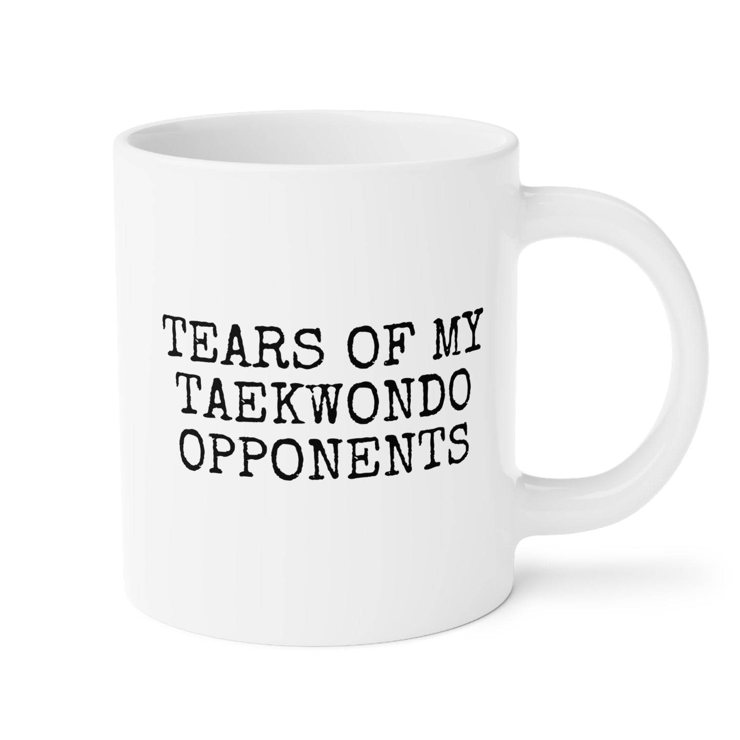 Tears of my Taekwondo Opponents 20oz white funny large coffee mug gift for player coach sports fan athlete instructor teacher birthday Christmas occasion waveywares wavey wares wavywares wavy wares
