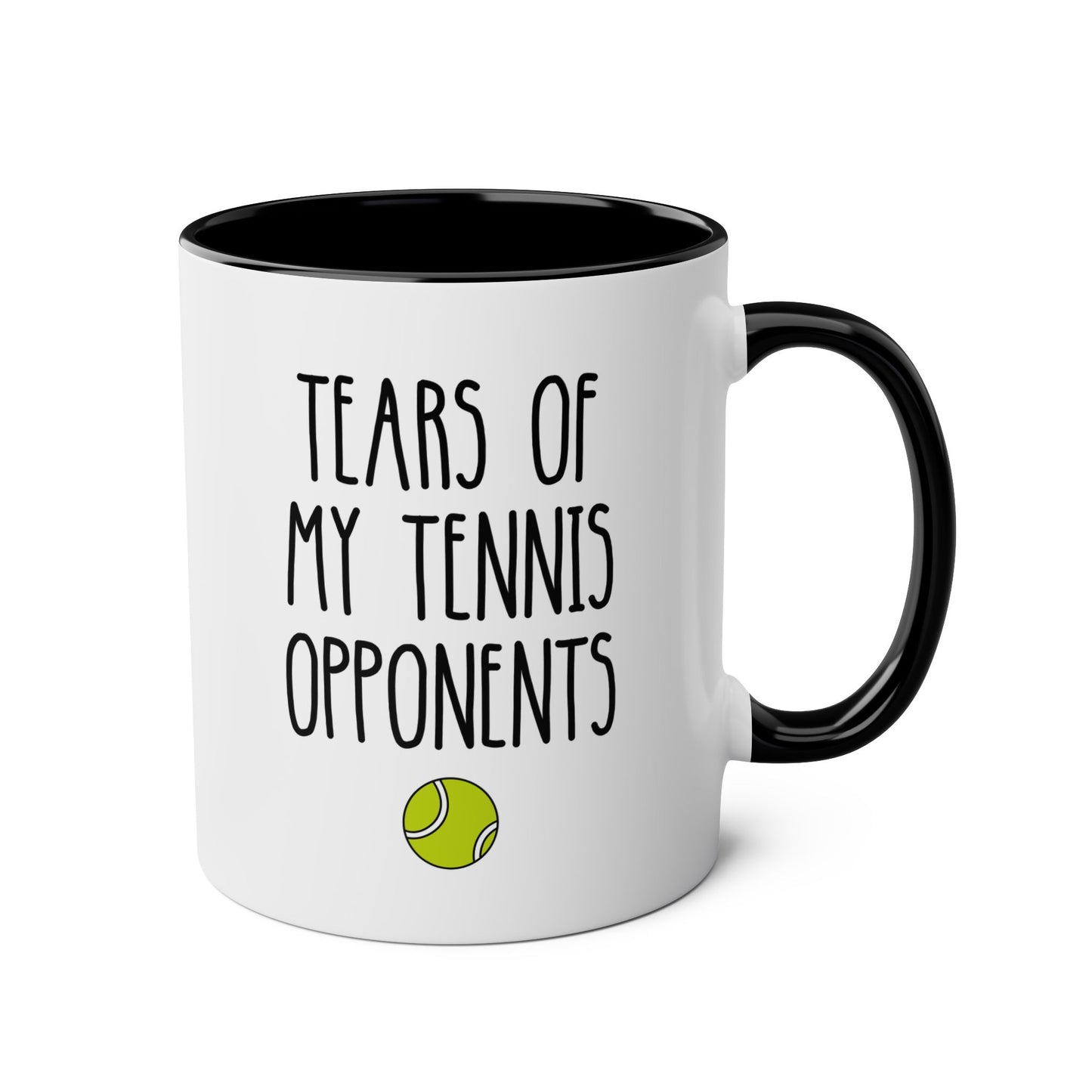 Tears of my Tennis Opponents 11oz white with black accent funny large coffee mug gift for player coach sports fan athlete guys women birthday Christmas occasion waveywares wavey wares wavywares wavy wares
