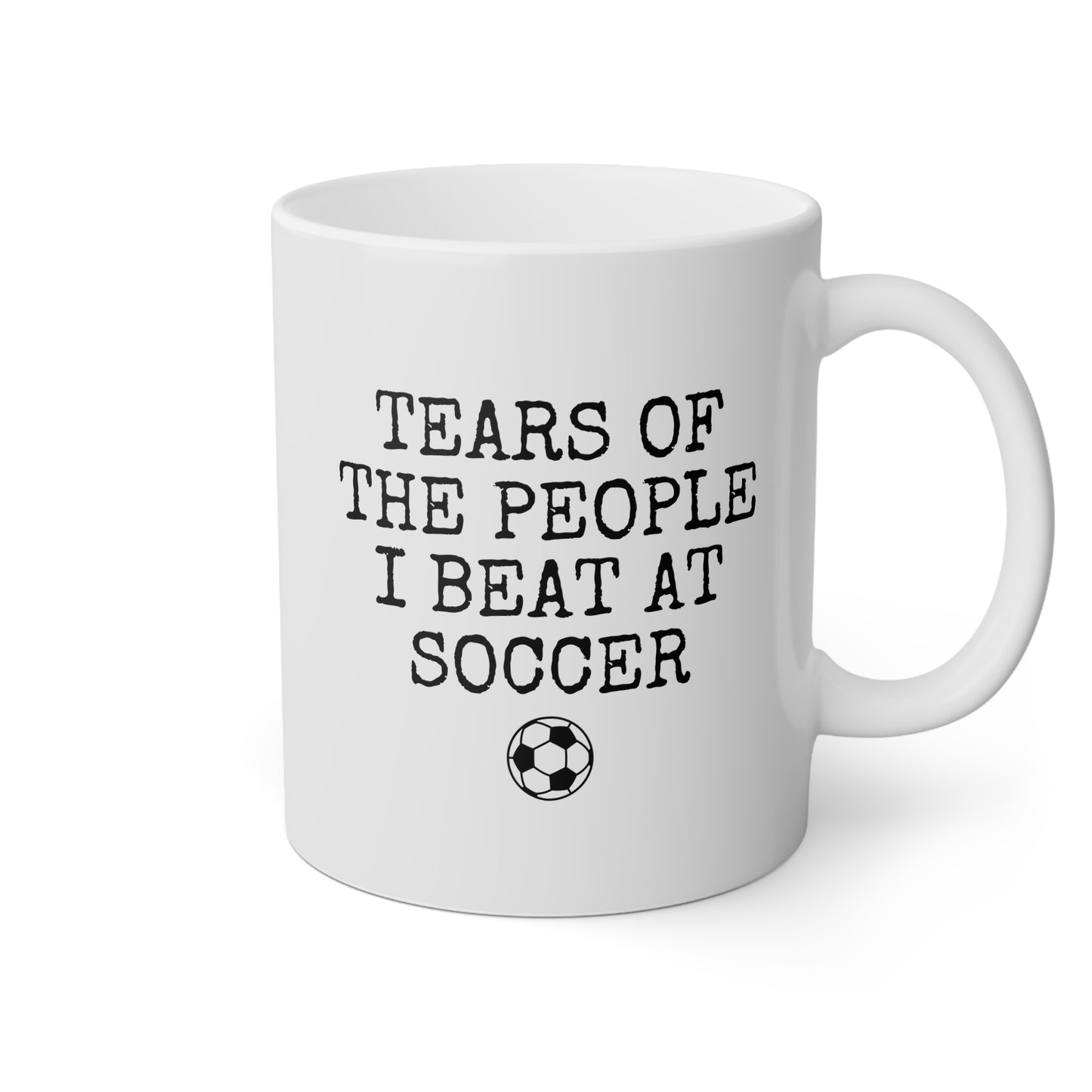 Tears of The People I Beat at Soccer 11oz white funny large coffee mug gift for player coach sports fan athlete UK football champion birthday Christmas occasion waveywares wavey wares wavywares wavy wares