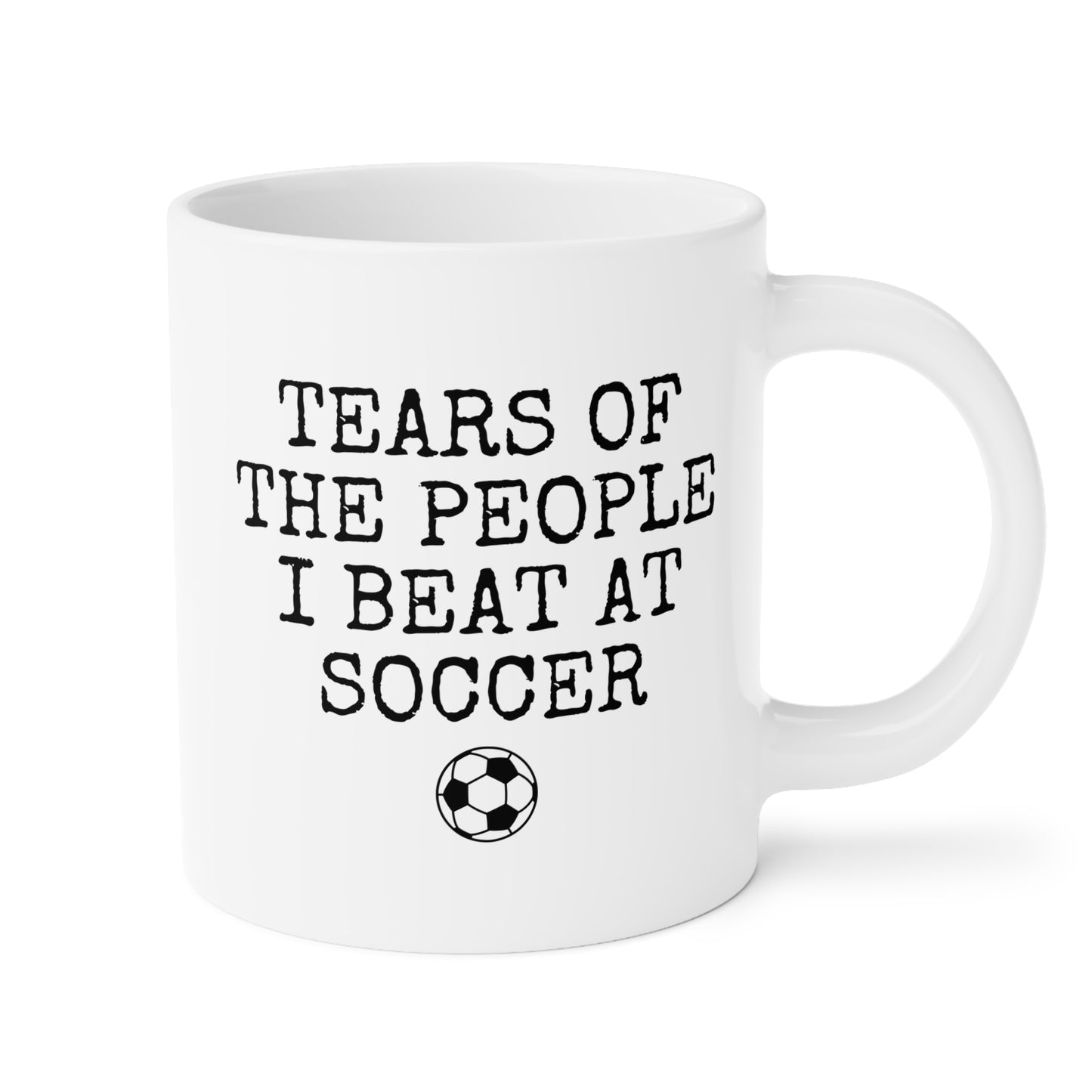 Tears of The People I Beat at Soccer 20oz white funny large coffee mug gift for player coach sports fan athlete UK football champion birthday Christmas occasion waveywares wavey wares wavywares wavy wares