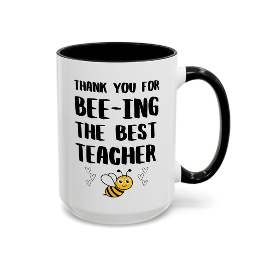Thank You For Bee-ing The Best Teacher 15oz white with black accent funny large coffee mug gift for mentor professor educator appreciation quote birthday Christmas occasion waveywares wavey wares wavywares wavy wares  cover