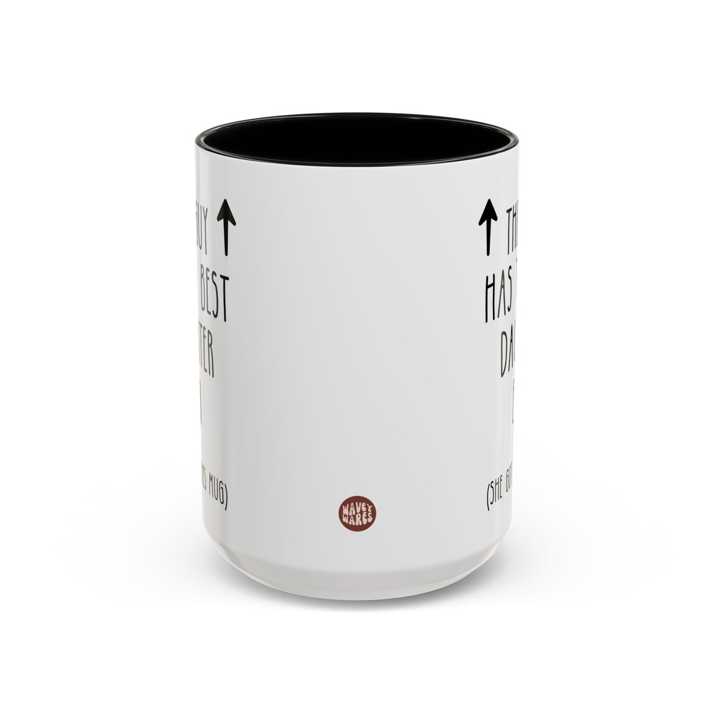 This Guy Has The Best Daughter Ever 15oz white with black accent funny large coffee mug gift for him from her father's day dad papa birthday Christmas occasion waveywares wavey wares wavywares wavy wares side