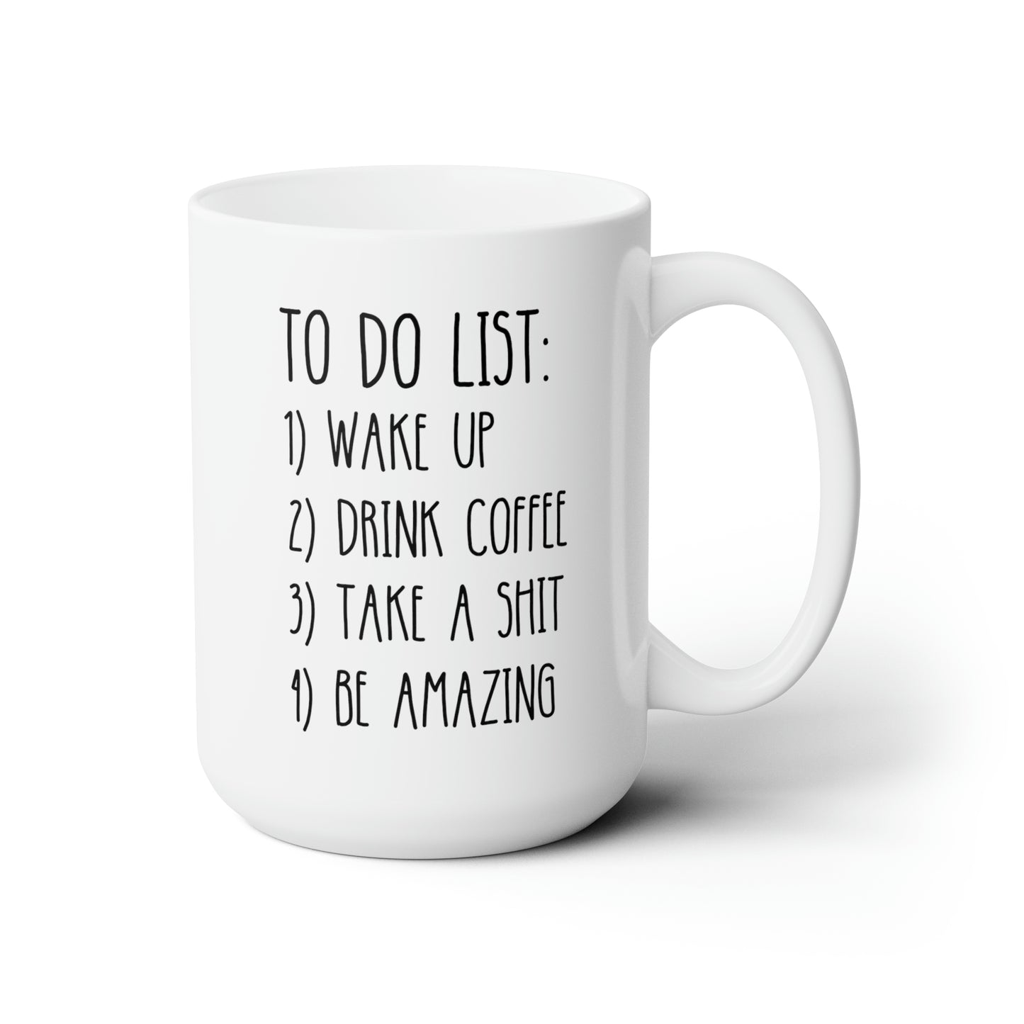 To Do List 15oz white funny large coffee mug gift inspirational motivational unique poop fun be amazing waveywares wavey wares wavywares wavy wares