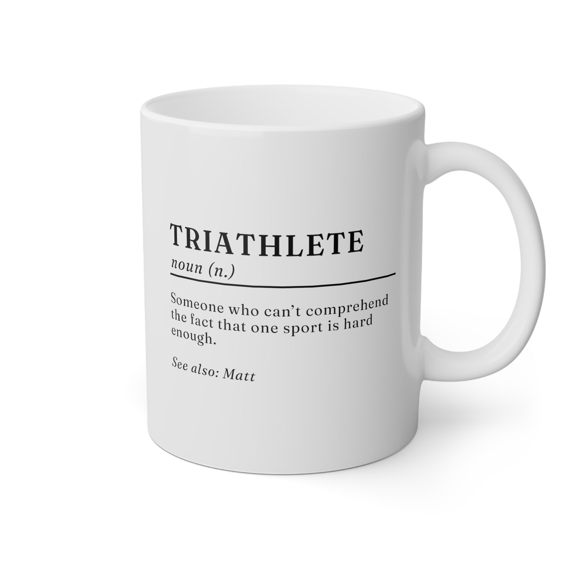 Triathlete Definiton 11oz white funny large coffee mug gift for triathlon cup personalize name athlete runner biker meaning waveywares wavey wares wavywares wavy wares