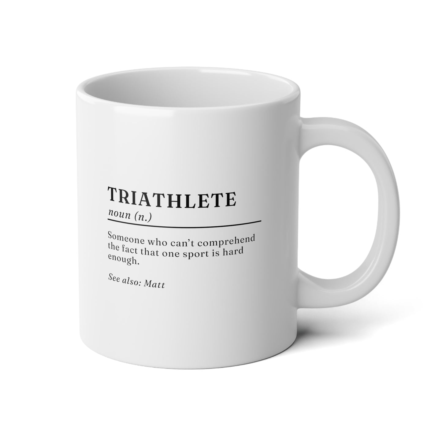 Triathlete Definiton 20oz white funny large coffee mug gift for triathlon cup personalize name athlete runner biker meaning waveywares wavey wares wavywares wavy wares