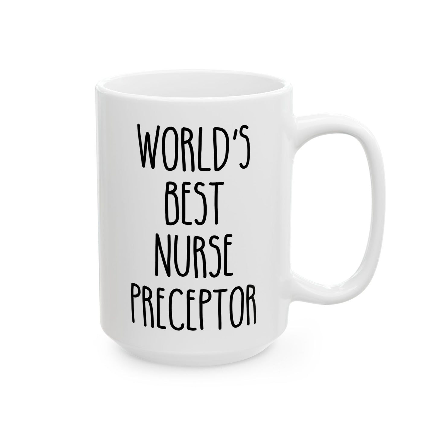 World's Best Nurse Preceptor 15oz white funny large coffee mug gift for nursing student thank you appreciation birthday Christmas occasion waveywares wavey wares wavywares wavy wares