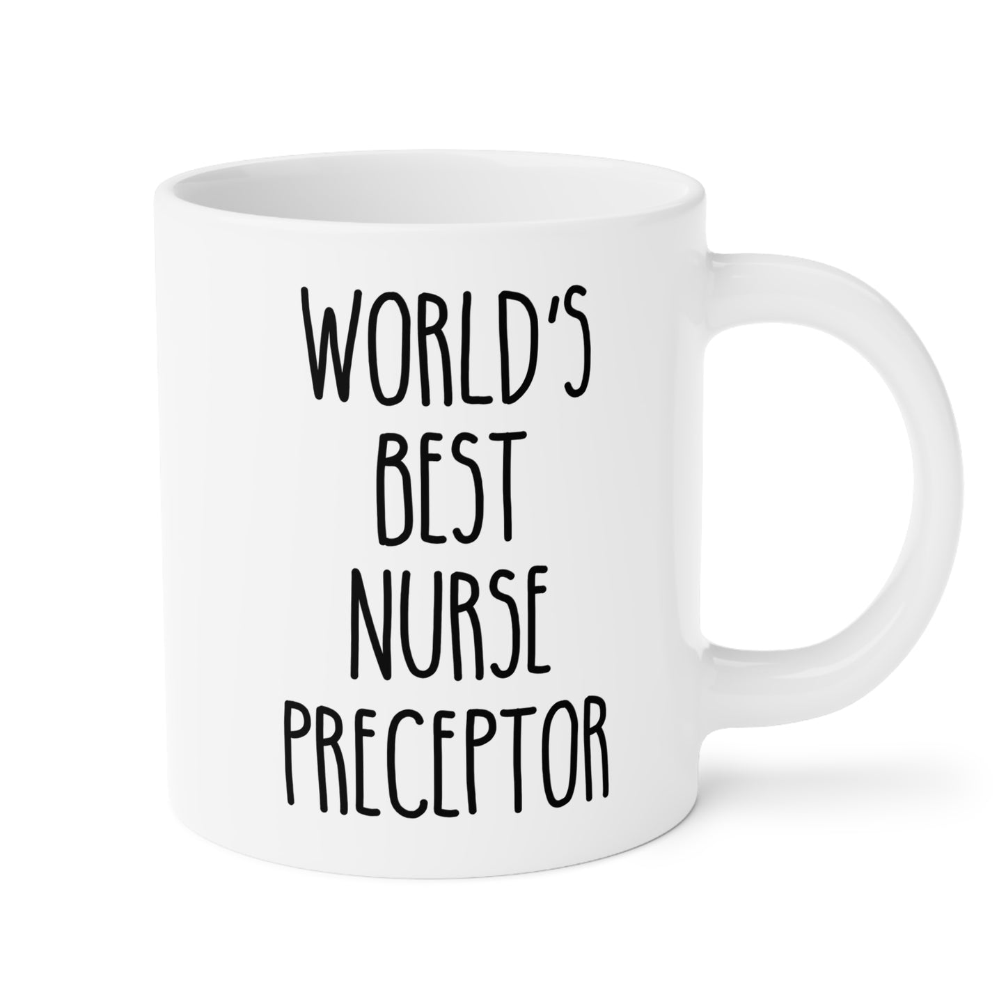 World's Best Nurse Preceptor 20oz white funny large coffee mug gift for nursing student thank you appreciation birthday Christmas occasion waveywares wavey wares wavywares wavy wares