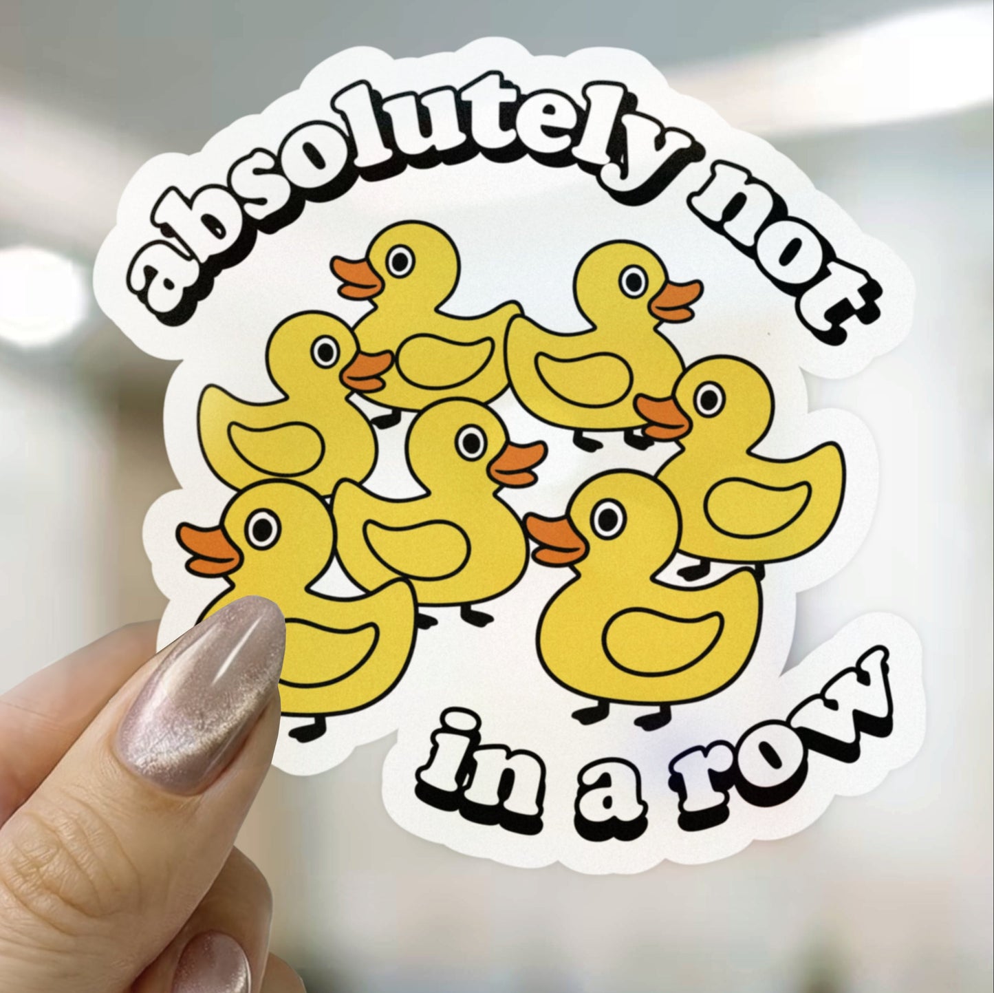 Ducks Absolutely Not In A Row Sticker