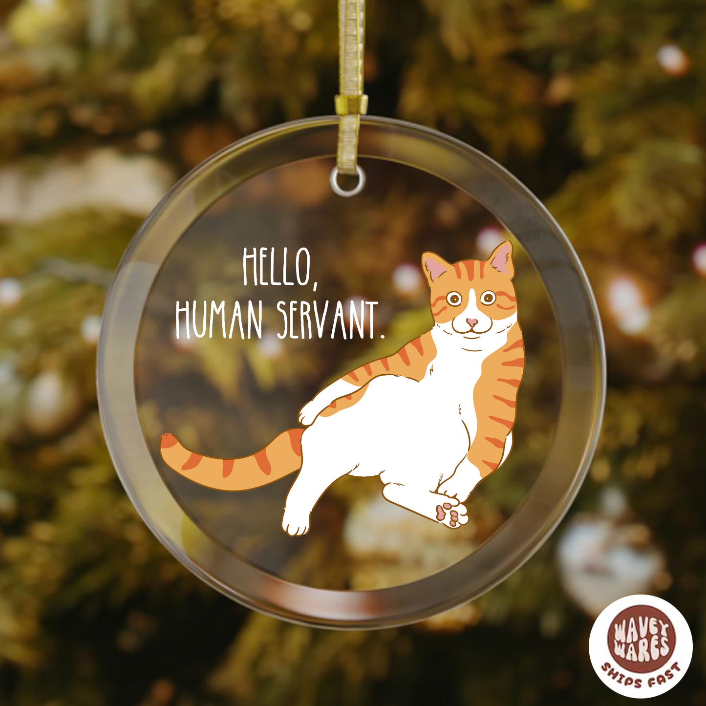 Hello Human Servant Funny Orange Cat Ornament