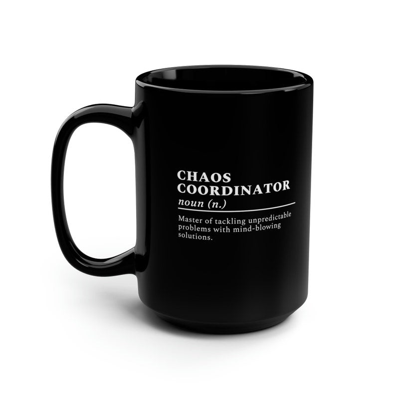 Chaos Coordinator Definition Funny Black Mug