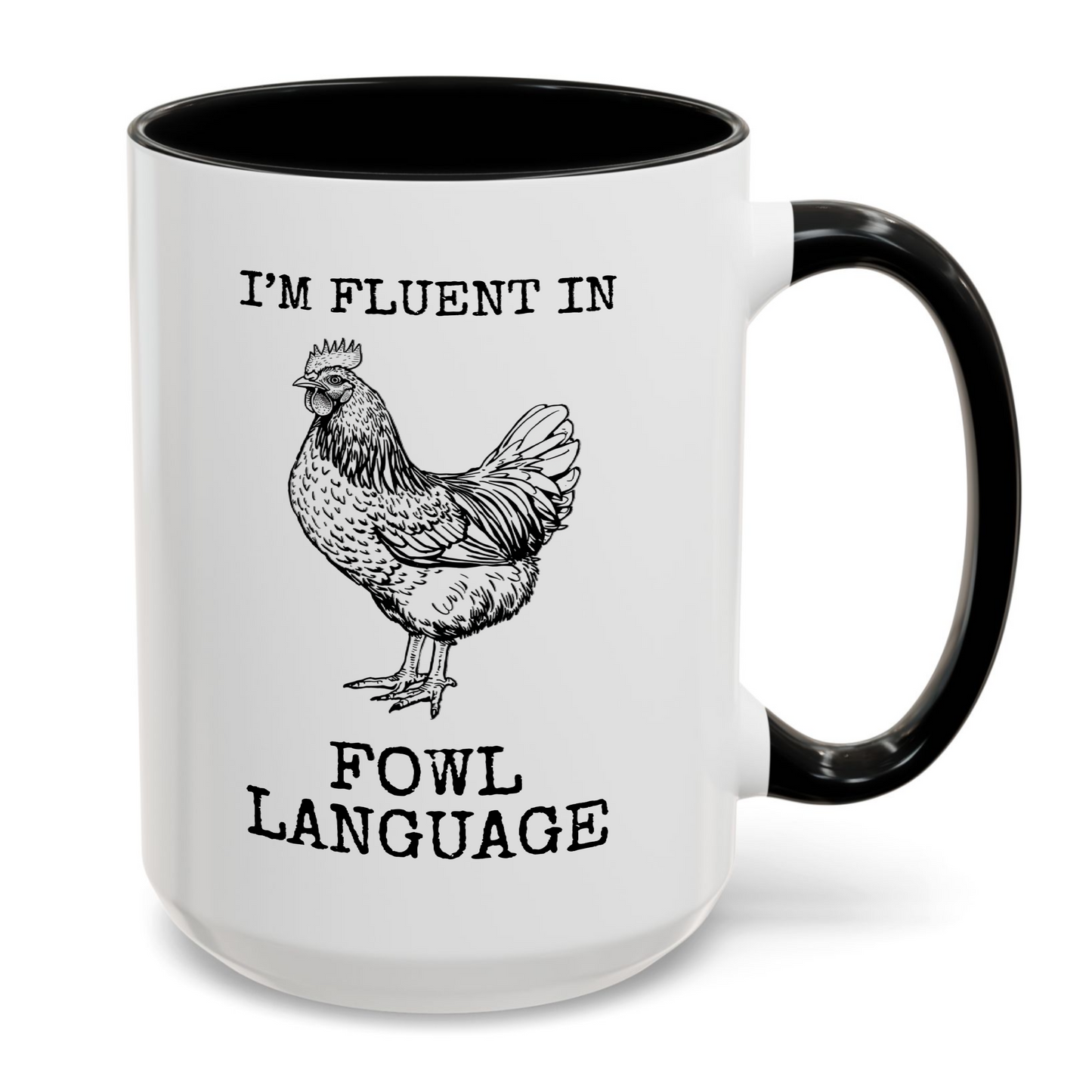 Fluent In Fowl Language Chicken Pun Mug