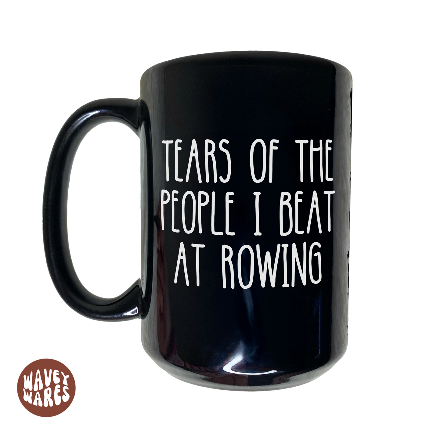 Tears of The People I Beat At Rowing Funny Black Mug