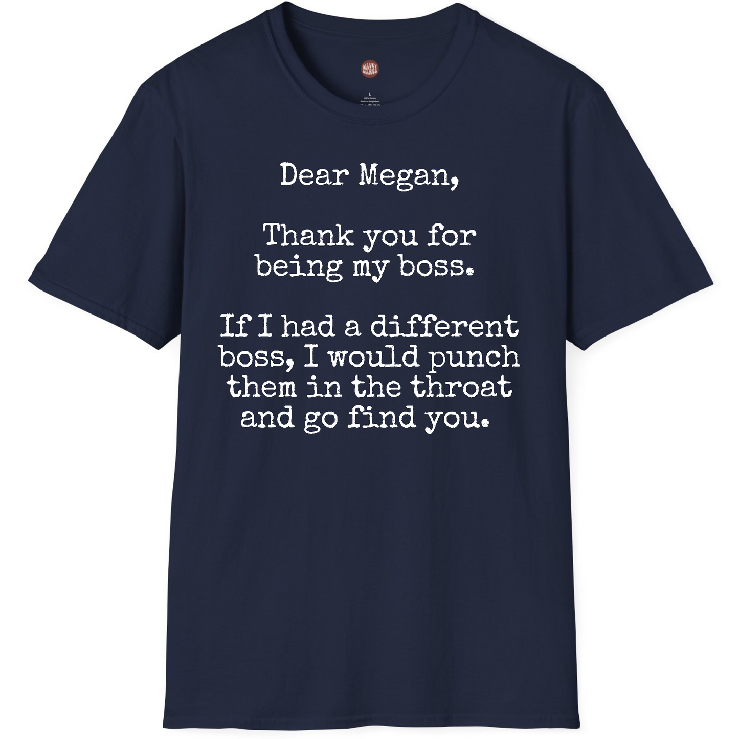 Dear Boss Punch Throat Funny T-Shirt