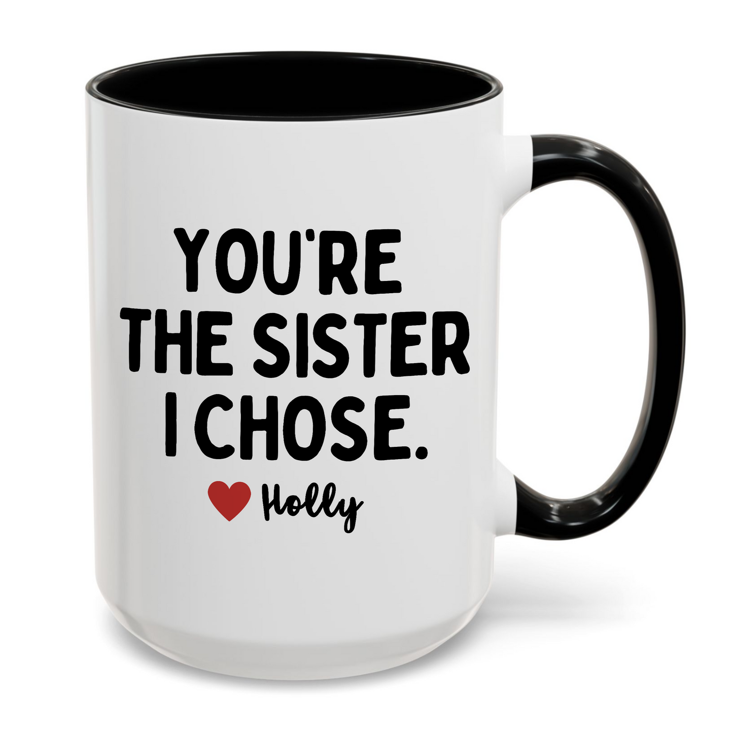 Personalized You're The Sister I Chose Mug