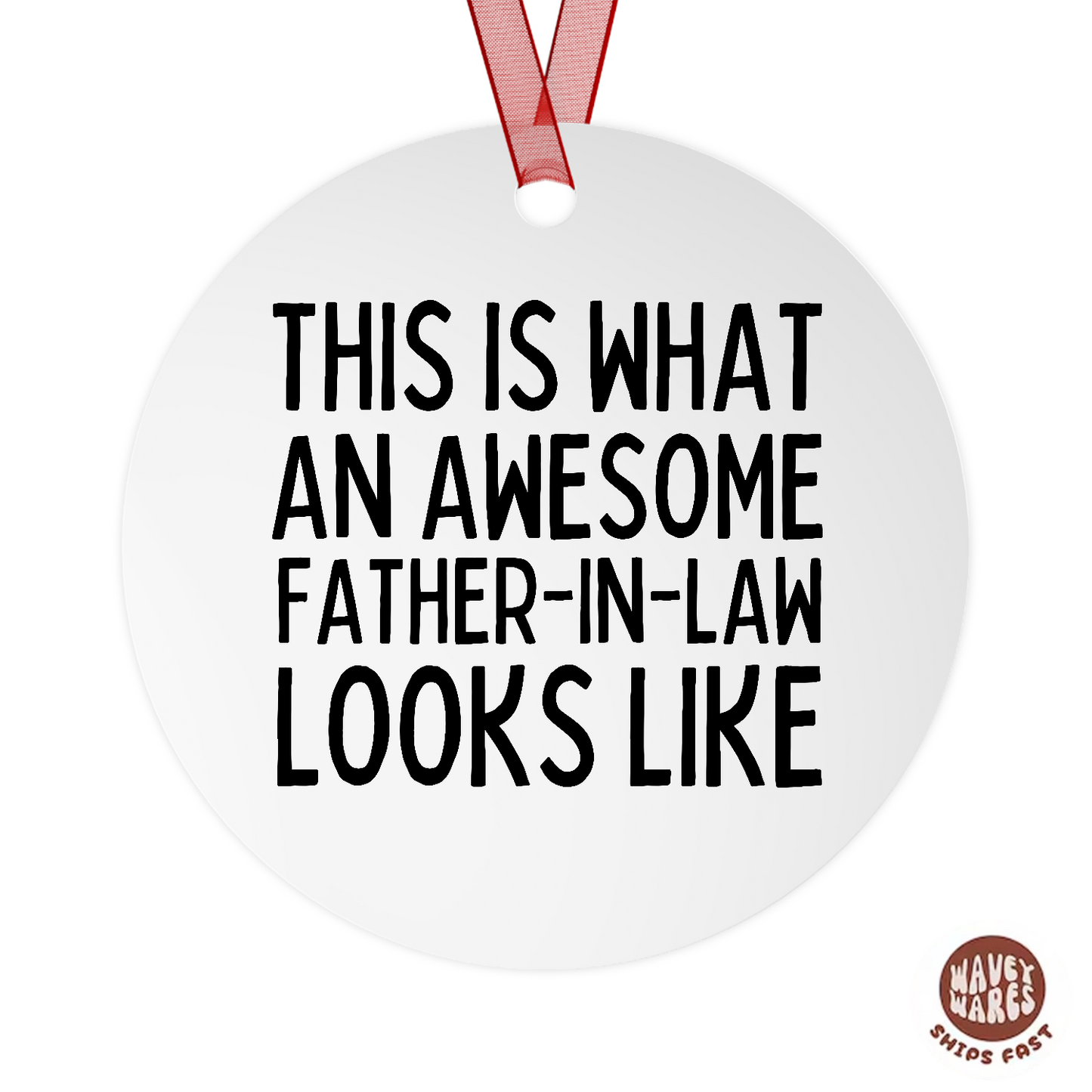 This Is What An Awesome Father In Law Ornament