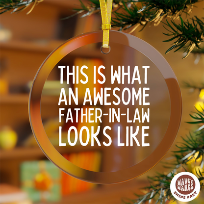 This Is What An Awesome Father In Law Ornament