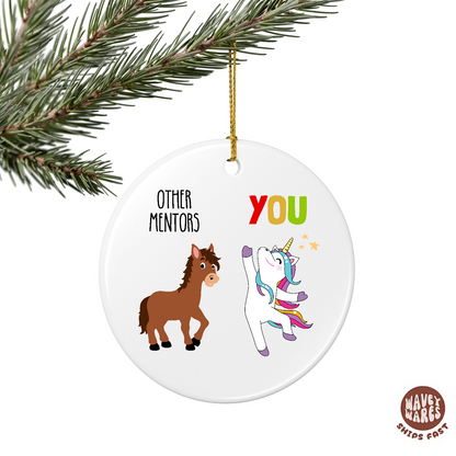 Other Mentors vs You Funny Ornament
