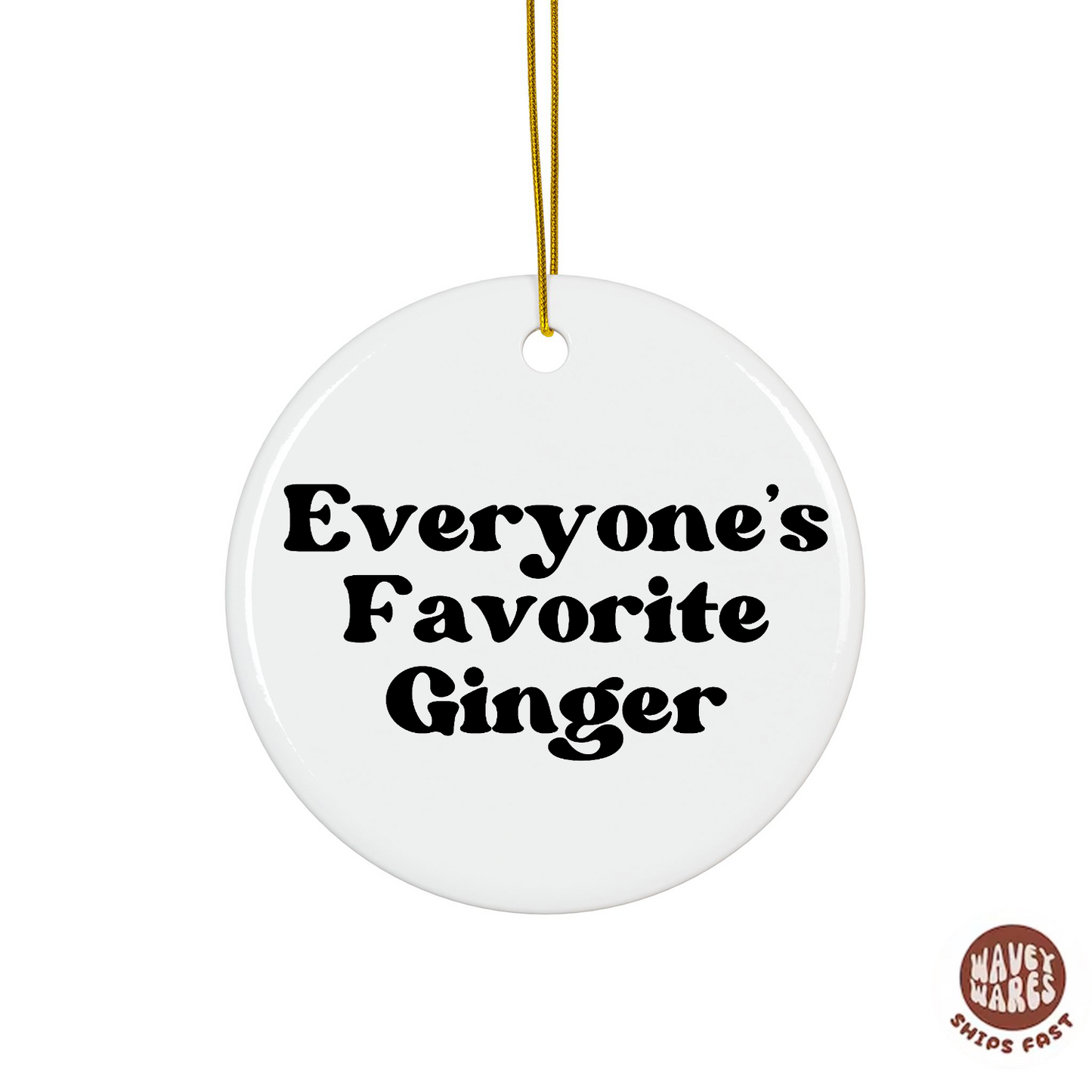 Everyone's Favorite Ginger Funny Ornament