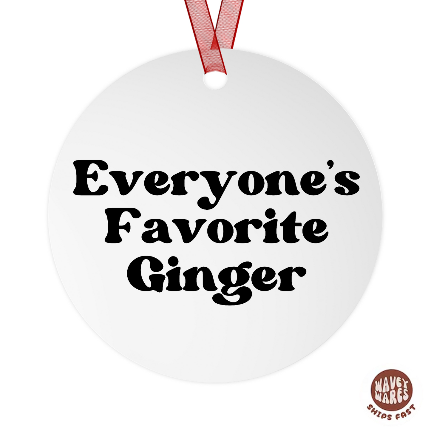 Everyone's Favorite Ginger Funny Ornament