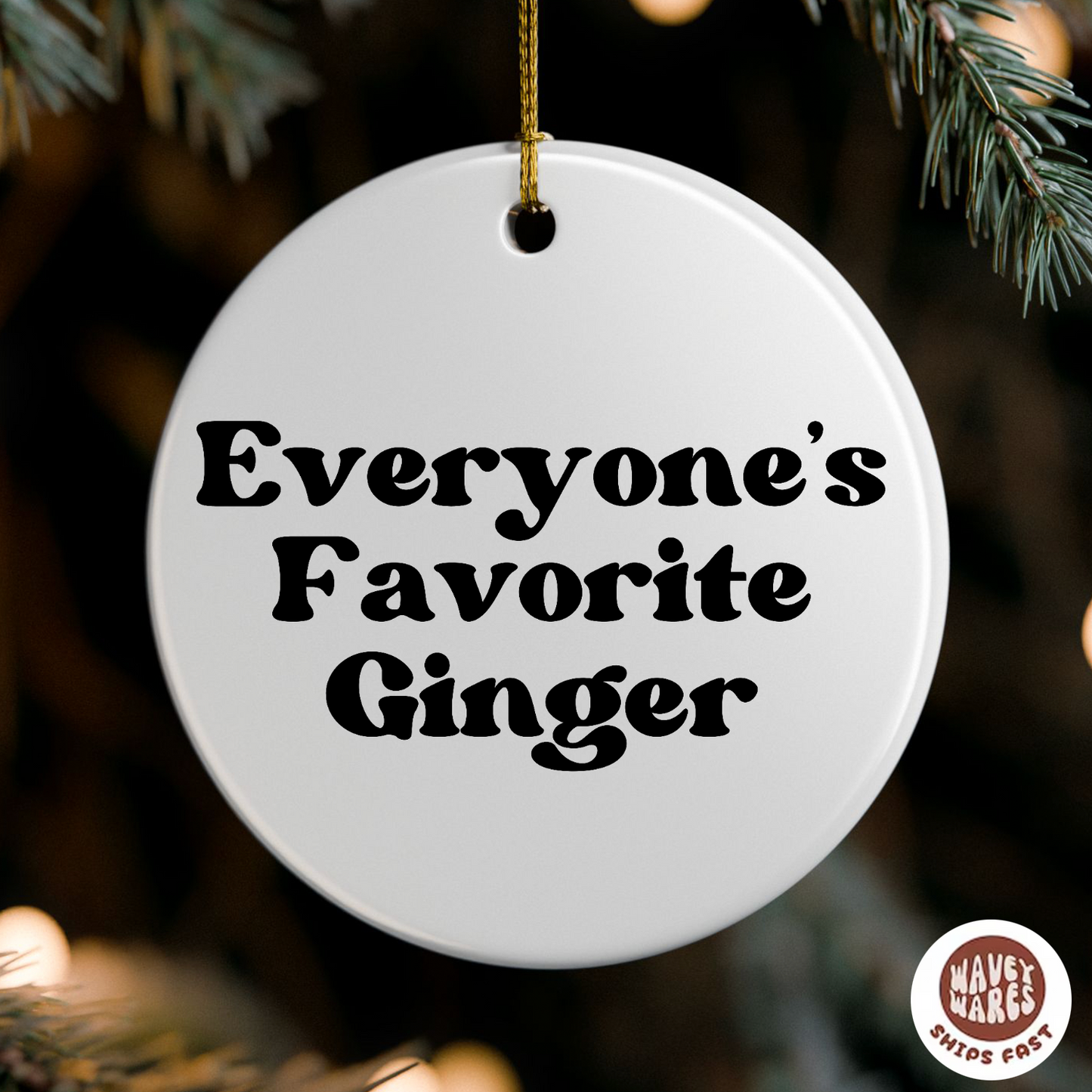 Everyone's Favorite Ginger Funny Ornament