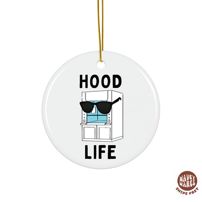 Hood Life Funny Science Ornament