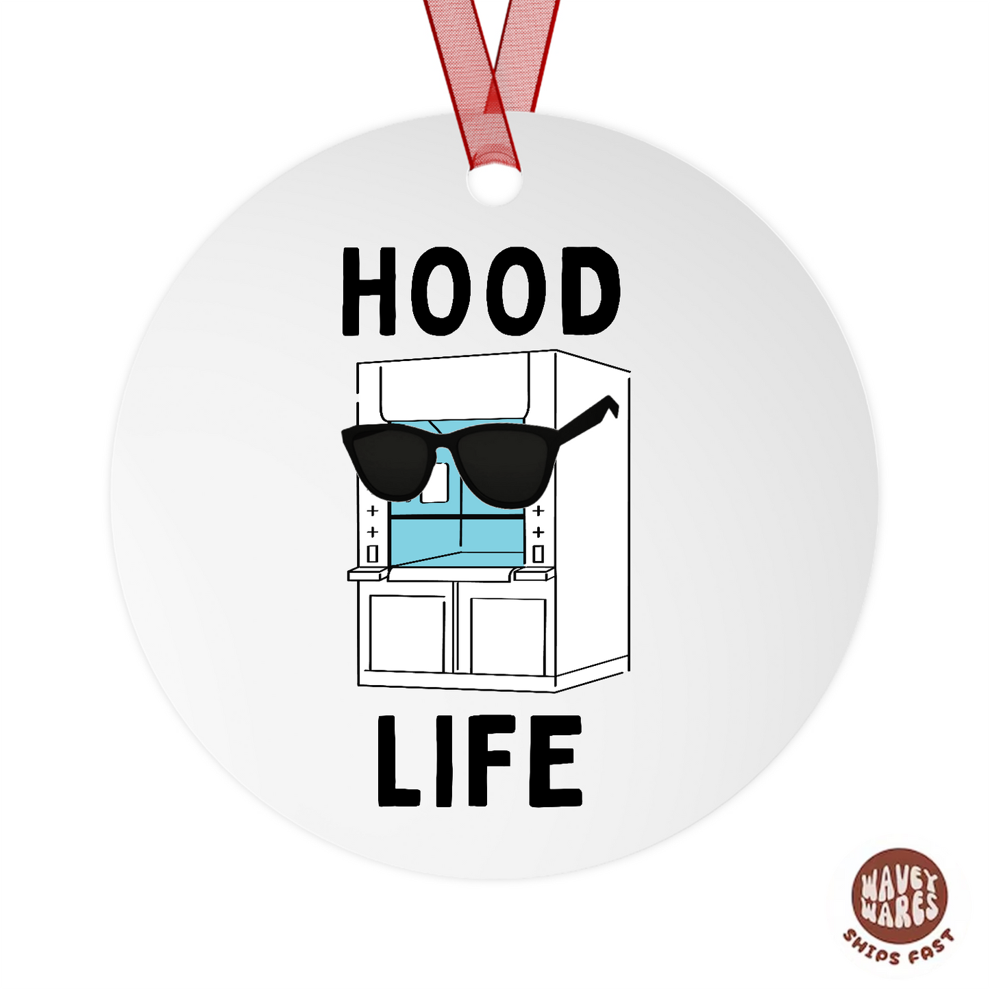 Hood Life Funny Science Ornament