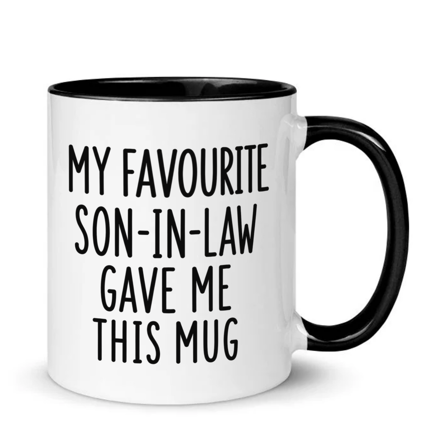 My Favourite Son-In-Law Gave Me This Mug