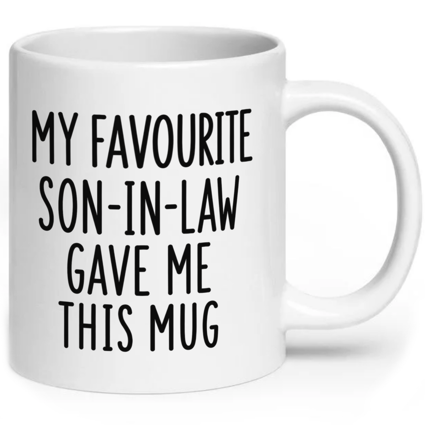 My Favourite Son-In-Law Gave Me This Mug