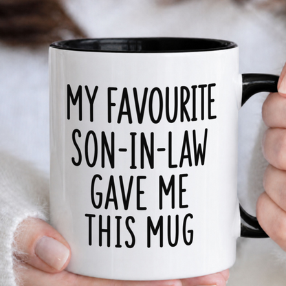 My Favourite Son-In-Law Gave Me This Mug