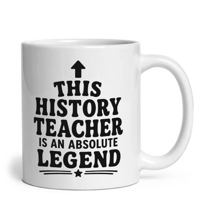 This History Teacher Is An Absolute Legend Mug