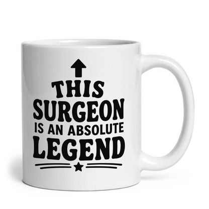 This Surgeon Is An Absolute Legend Mug