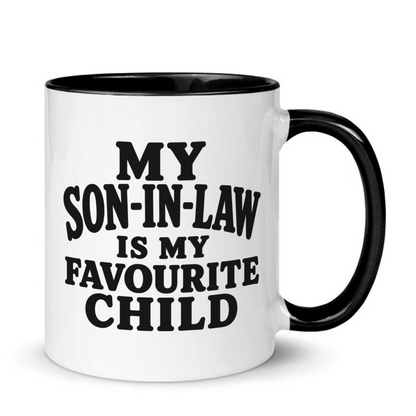 My Son In Law Is My Favourite Child Funny Mug