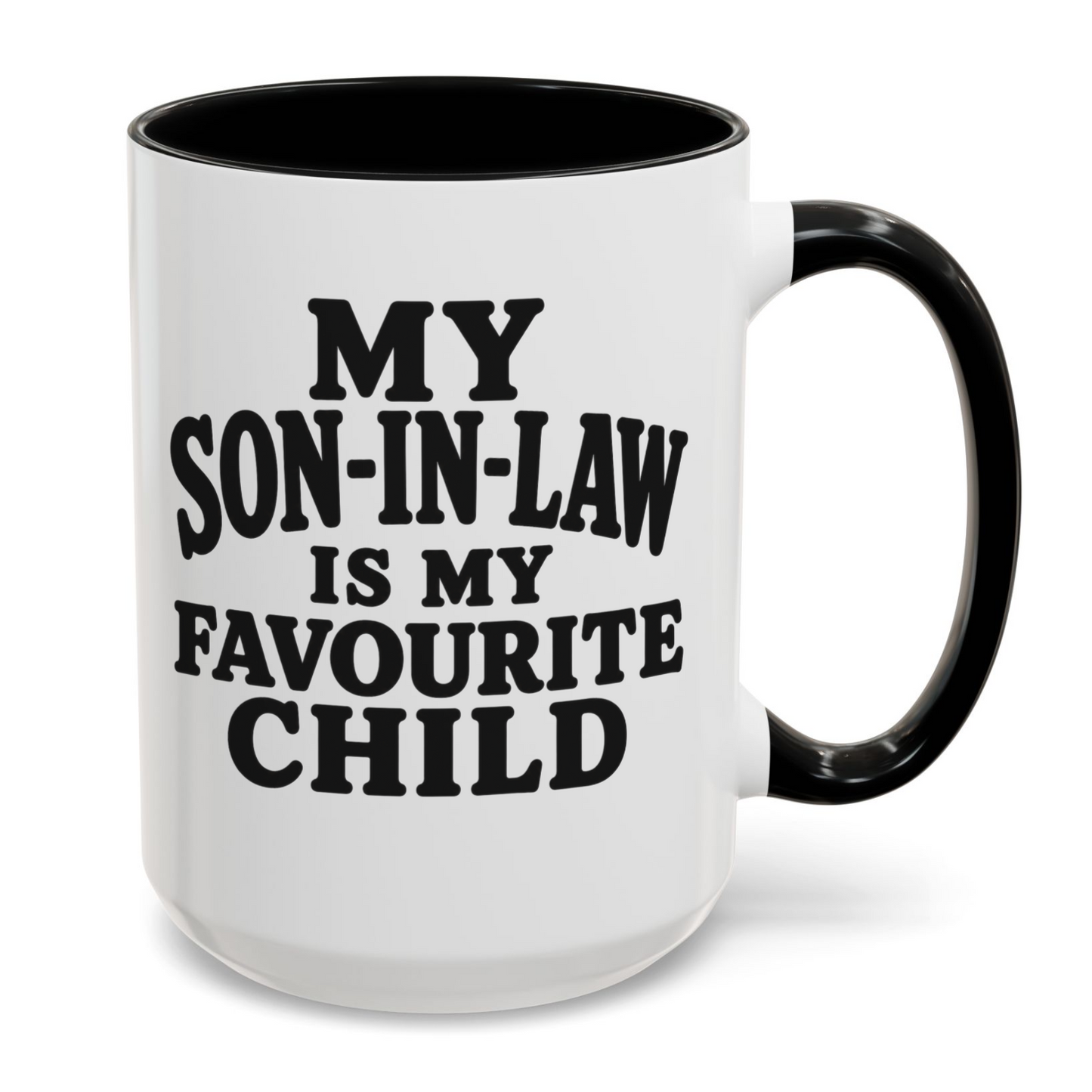 My Son In Law Is My Favourite Child Funny Mug