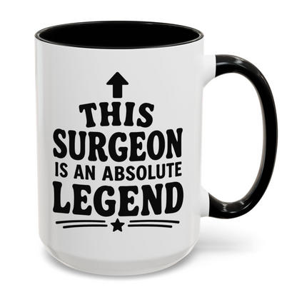 This Surgeon Is An Absolute Legend Mug