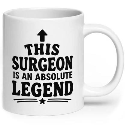 This Surgeon Is An Absolute Legend Mug