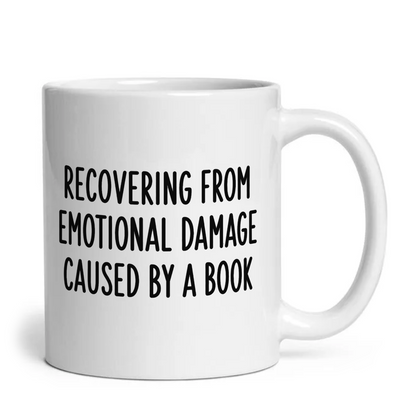 Recovering From Emotional Damage Caused By A Book Mug