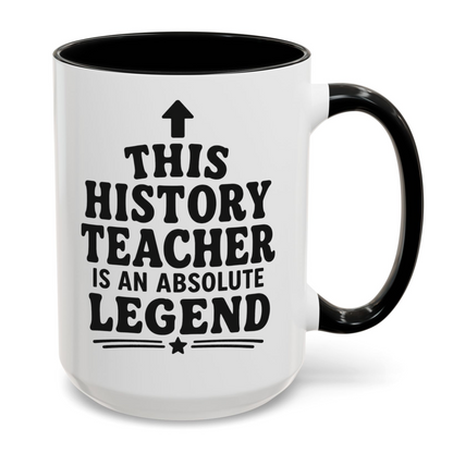 This History Teacher Is An Absolute Legend Mug