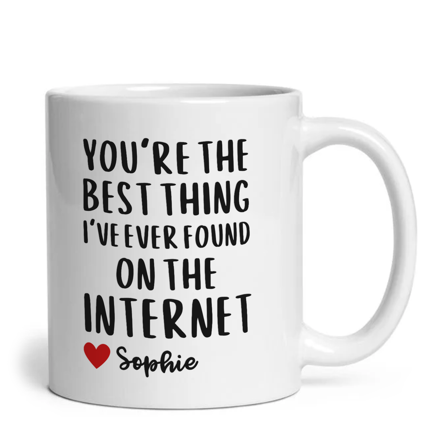 Personalised You're the Best Thing I've Ever Found on the Internet Coffee Mug