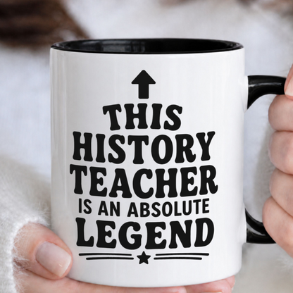 This History Teacher Is An Absolute Legend Mug
