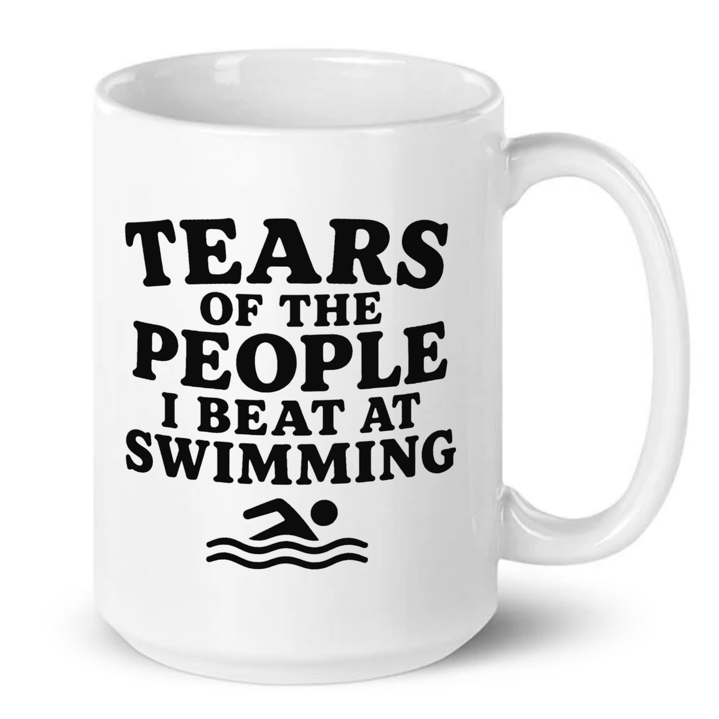 Tears Of The People I Beat At Swimming Mug