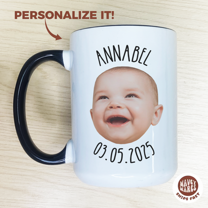 Personalized Baby Face, Name and Date Coffee Mug