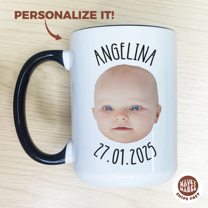 Personalized Baby Face, Name and Date Coffee Mug