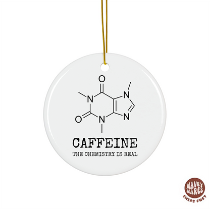 Caffeine The Chemistry Is Real Funny Science Molecule Ornament