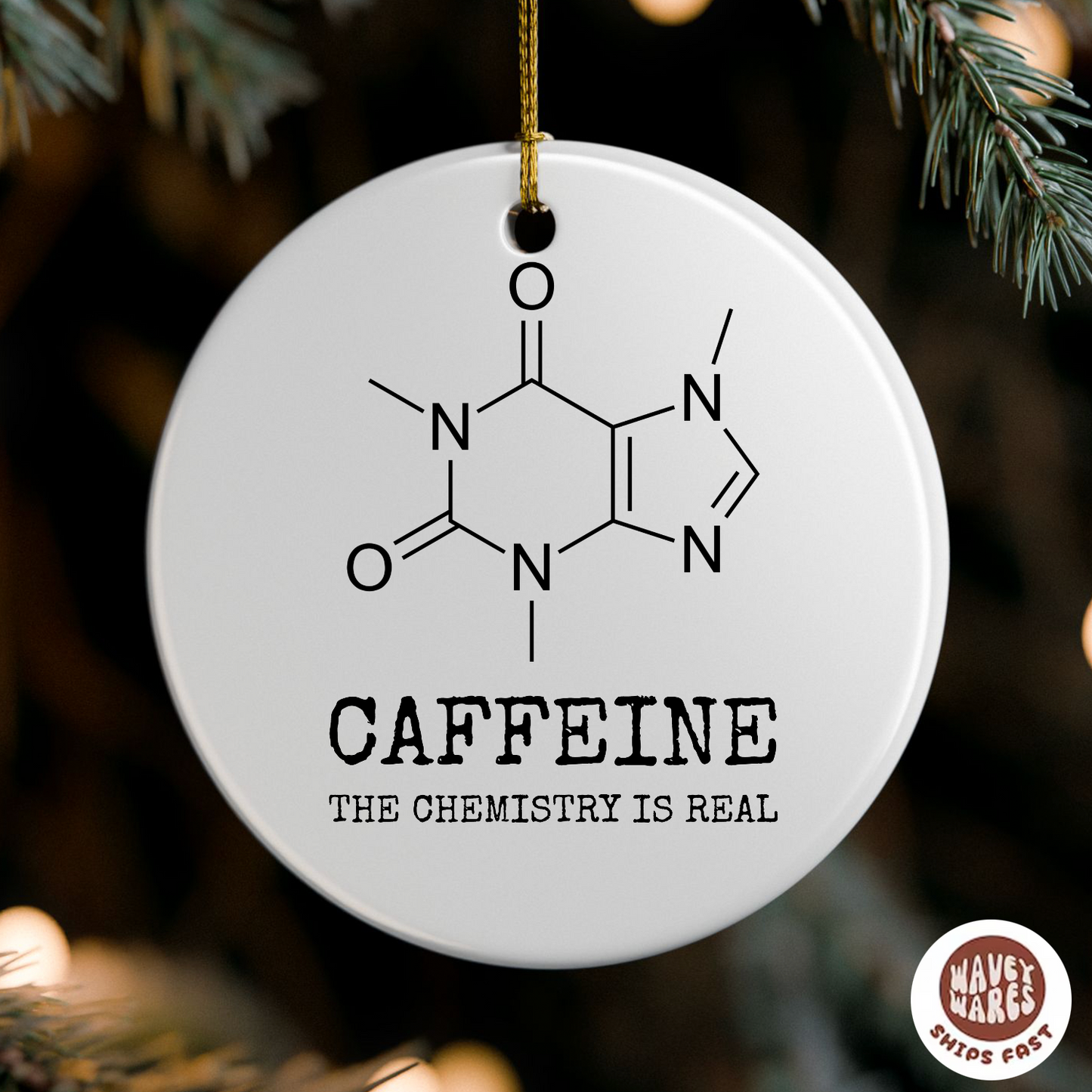 Caffeine The Chemistry Is Real Funny Science Molecule Ornament