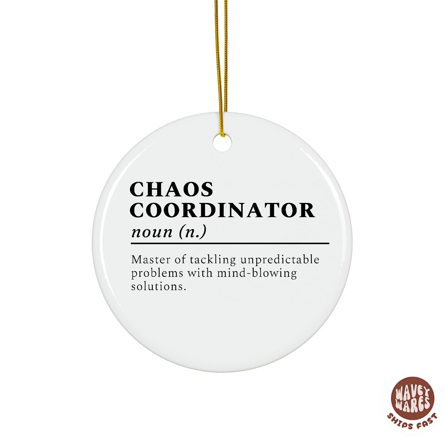 Chaos Coordinator Funny Definition Ornament