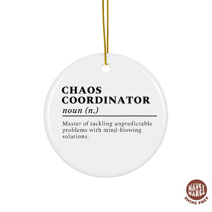 Chaos Coordinator Funny Definition Ornament